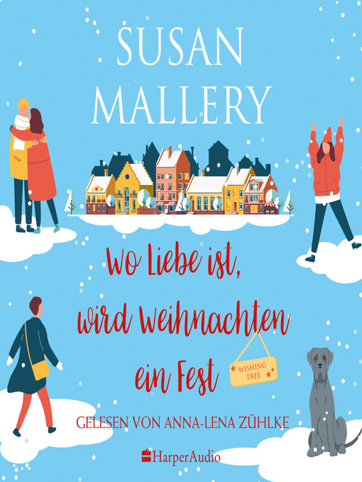 Title details for Wo Liebe ist, wird Weihnachten ein Fest (ungekürzt) by Susan Mallery - Available